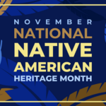 National Native American Heritage Month