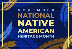 National Native American Heritage Month